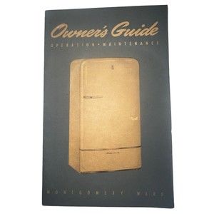 1953 Wards Refrigerator Owners Guide Manual Montgomery Ward Operation Maintance